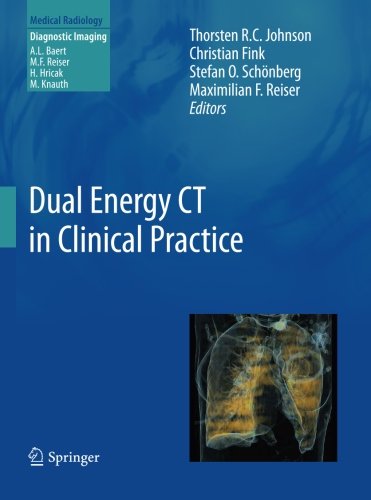 Dual Energy CT in Clinical Practice (Medical Radiology)