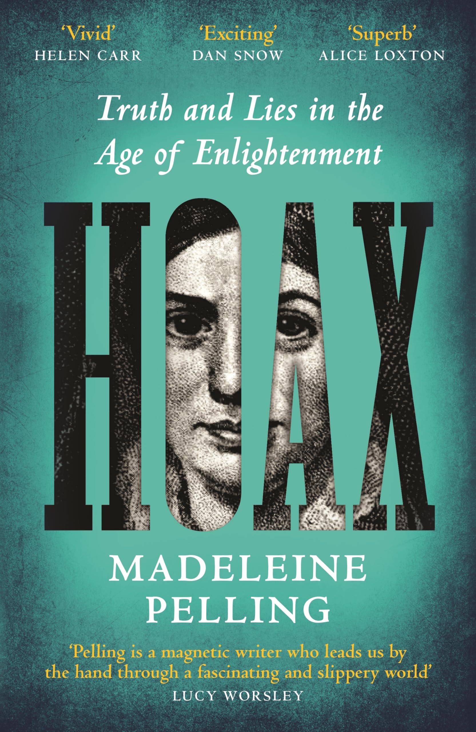 Hoax: Truth and Lies in the Age of Enlightenment