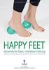 Happy Feet - dynamische Basis, mühelose Haltung: Übungen mit Franklin-Bällen und Imagination für Füße, Knie und Unterschenkel