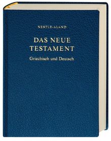 Bibelausgaben, Das Neue Testament Griechisch und Deutsch