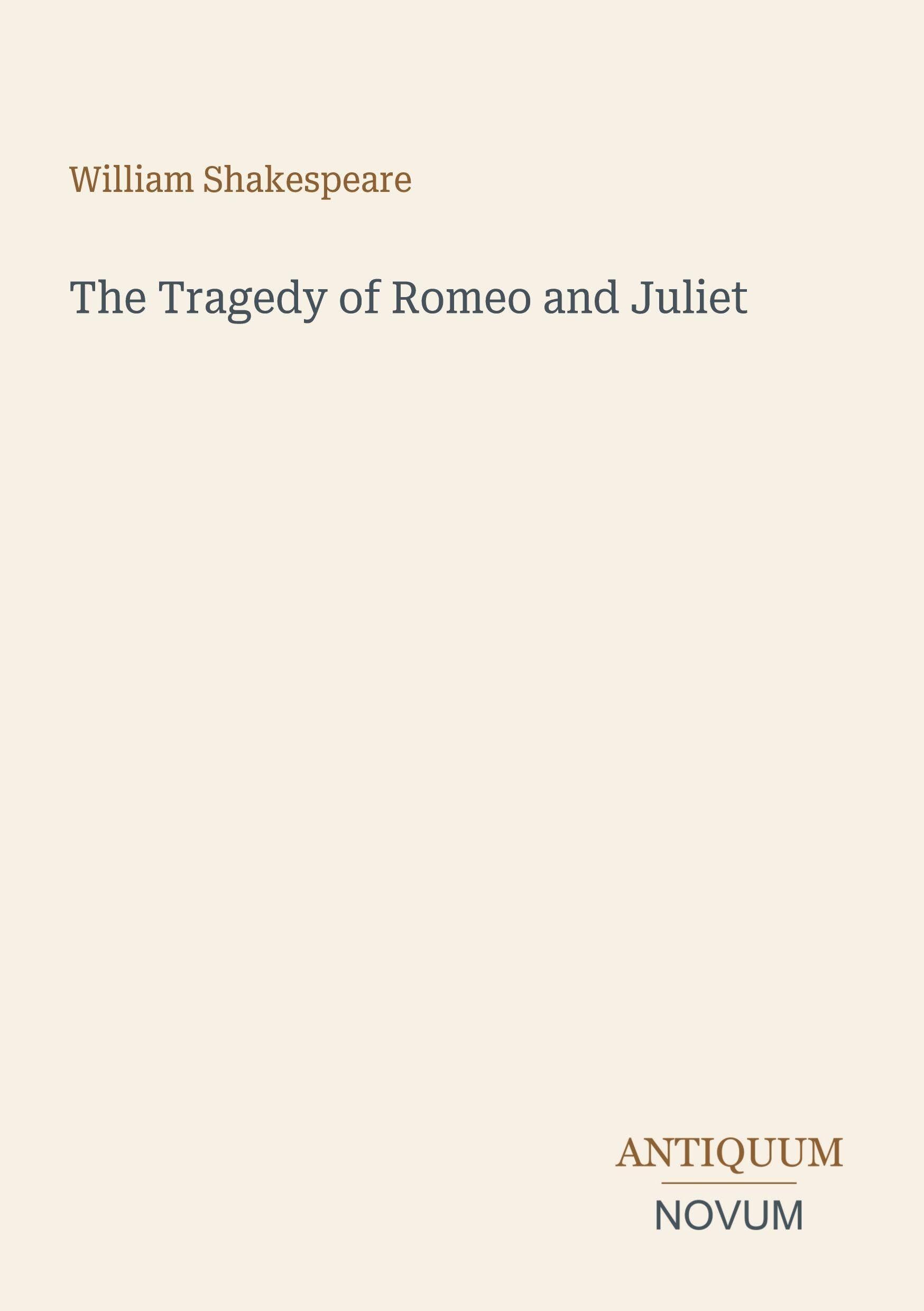 The Tragedy of Romeo and Juliet