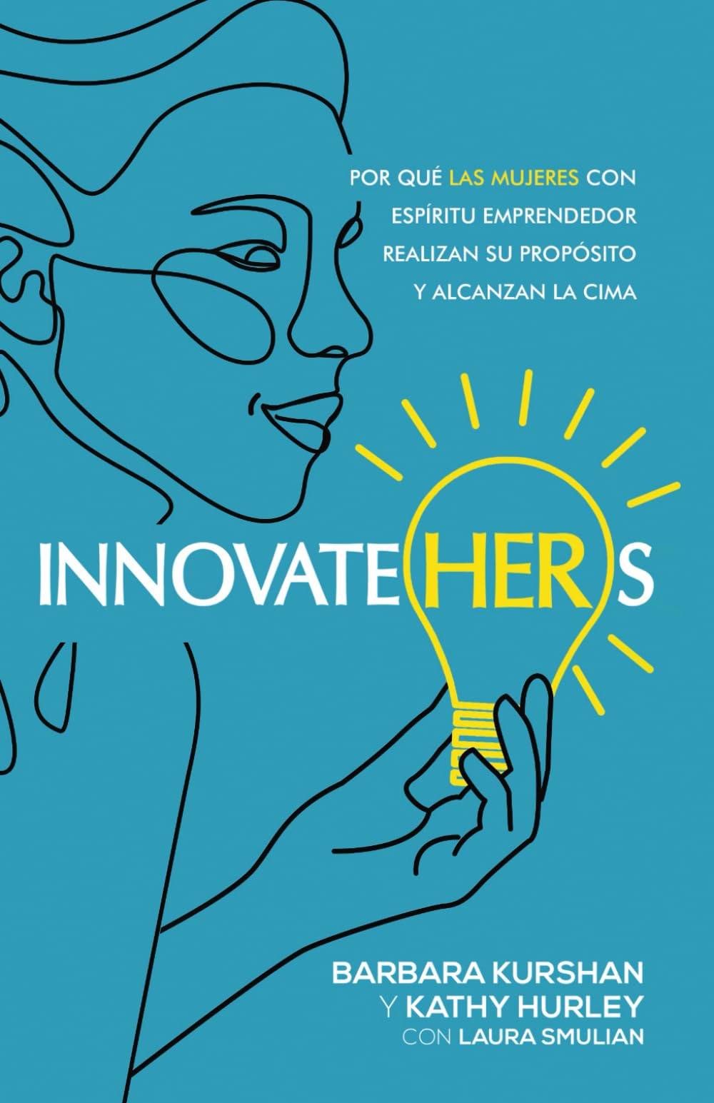 InnovateHERs: Por qué las mujeres con espíritu emprendedor realizan su propósito y alcanzan la cima