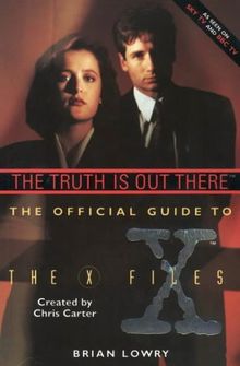 Official Guide to the "X-files": Truth is Out There v. 1