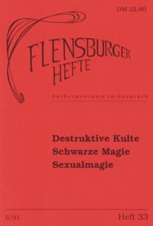 Destruktive Kulte. Schwarze Magie. Sexualmagie