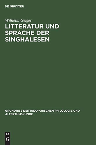 Litteratur und Sprache der Singhalesen (Grundriss der indo-arischen Philologie und Altertumskunde, 1, 10, Band 1)