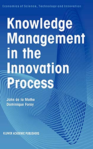 Knowledge Management in the Innovation Process (Economics of Science, Technology and Innovation, 24, Band 24)