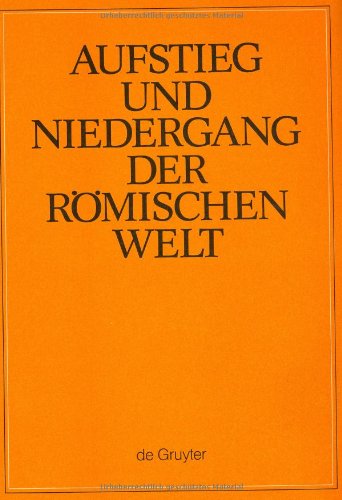Temporini, Hildegard; Haase, Wolfgang: Aufstieg und Niedergang der römischen Welt (ANRW) / Rise and Decline of the Roman World. Principat: Aufstieg ... Schulen, Einzelne Juristen): Tl 2. Bd 15