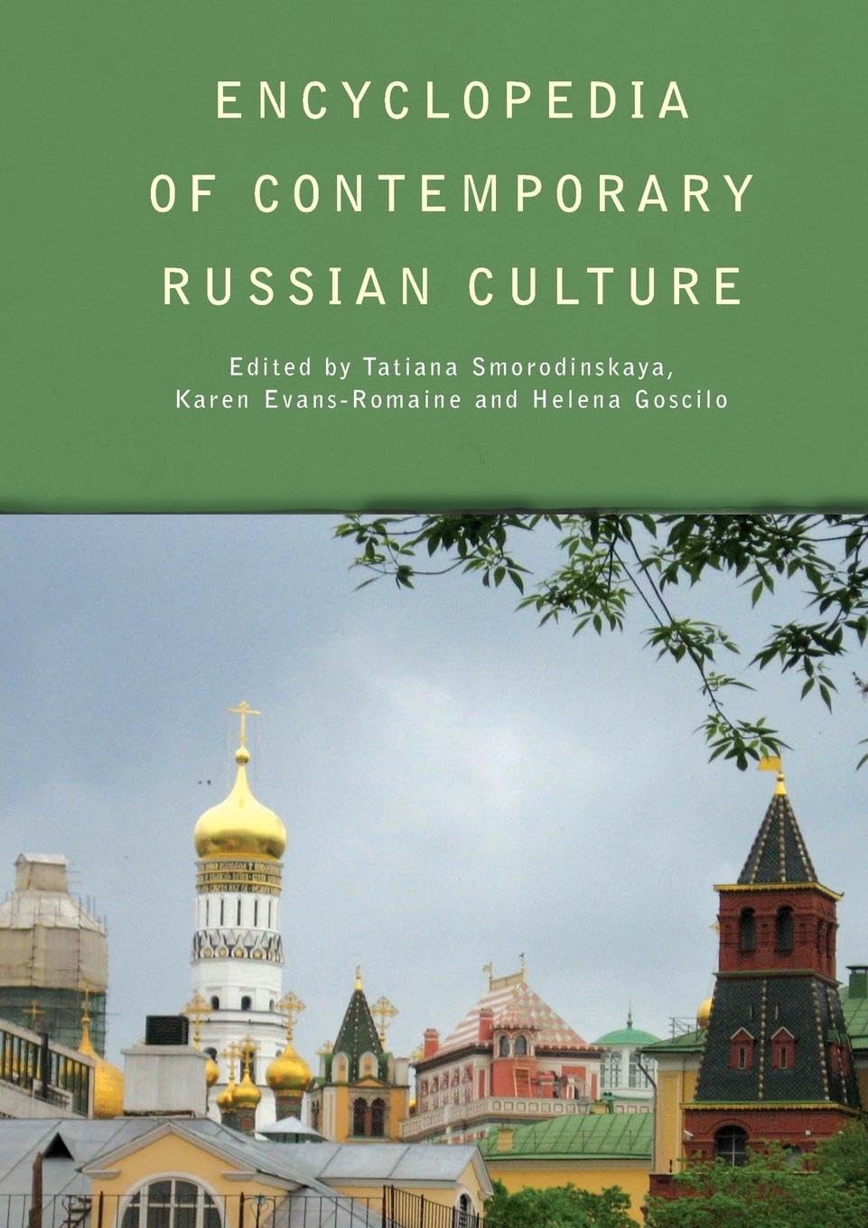 Encyclopedia of Contemporary Russian Culture (Encyclopedias of Contemporary Culture)