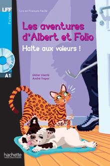 Les aventures d'Albert et Folio. Halte aux voleurs ! : niveau A1