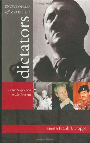 Encyclopedia of Modern Dictators: From Napoleon to the Present