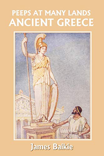 Peeps at Many Lands: Ancient Greece (Yesterday's Classics) (Irish Western Series Large Print, Band 1)