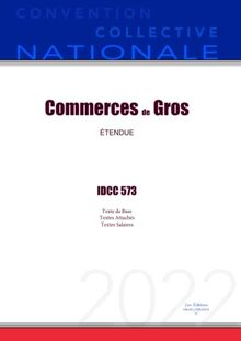 Convention Collective Nationale Commerces de Gros IDCC 573