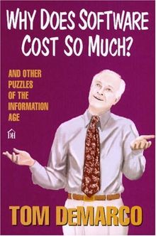 Why Does Software Cost So Much?: And Other Puzzles of the Information Age