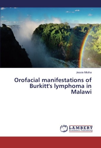 Orofacial manifestations of Burkitt's lymphoma in Malawi
