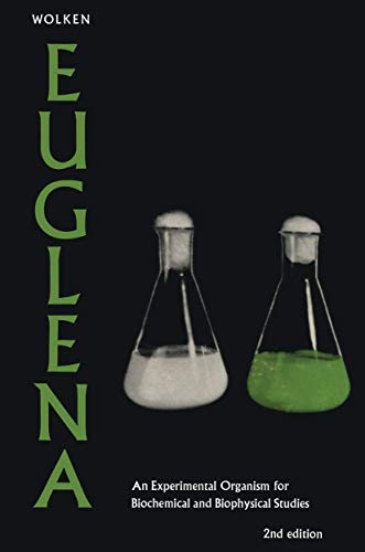 Euglena: An Experimental Organism For Biochemical And Biophysical Studies