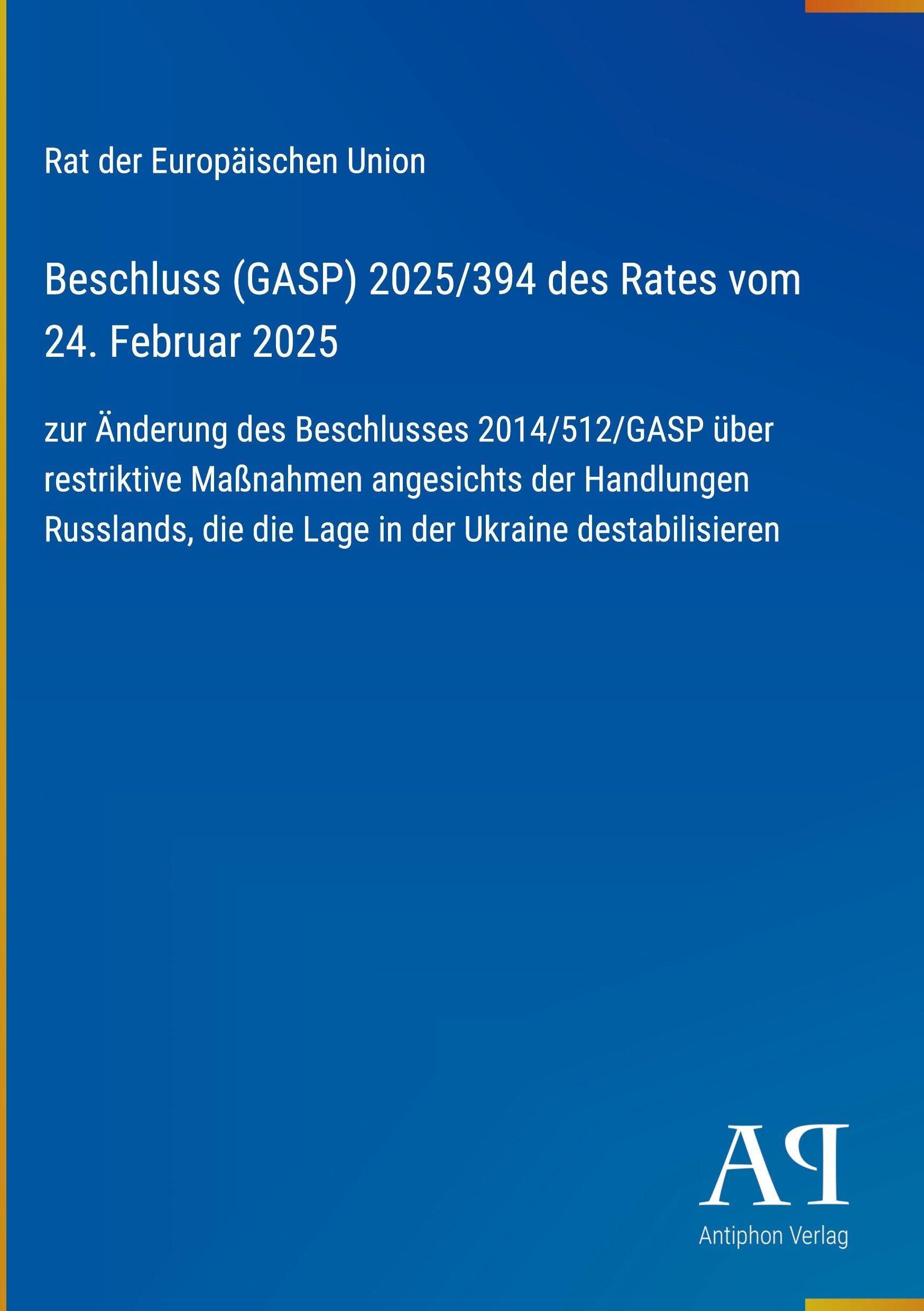 Beschluss (GASP) 2025/394 des Rates vom 24. Februar 2025