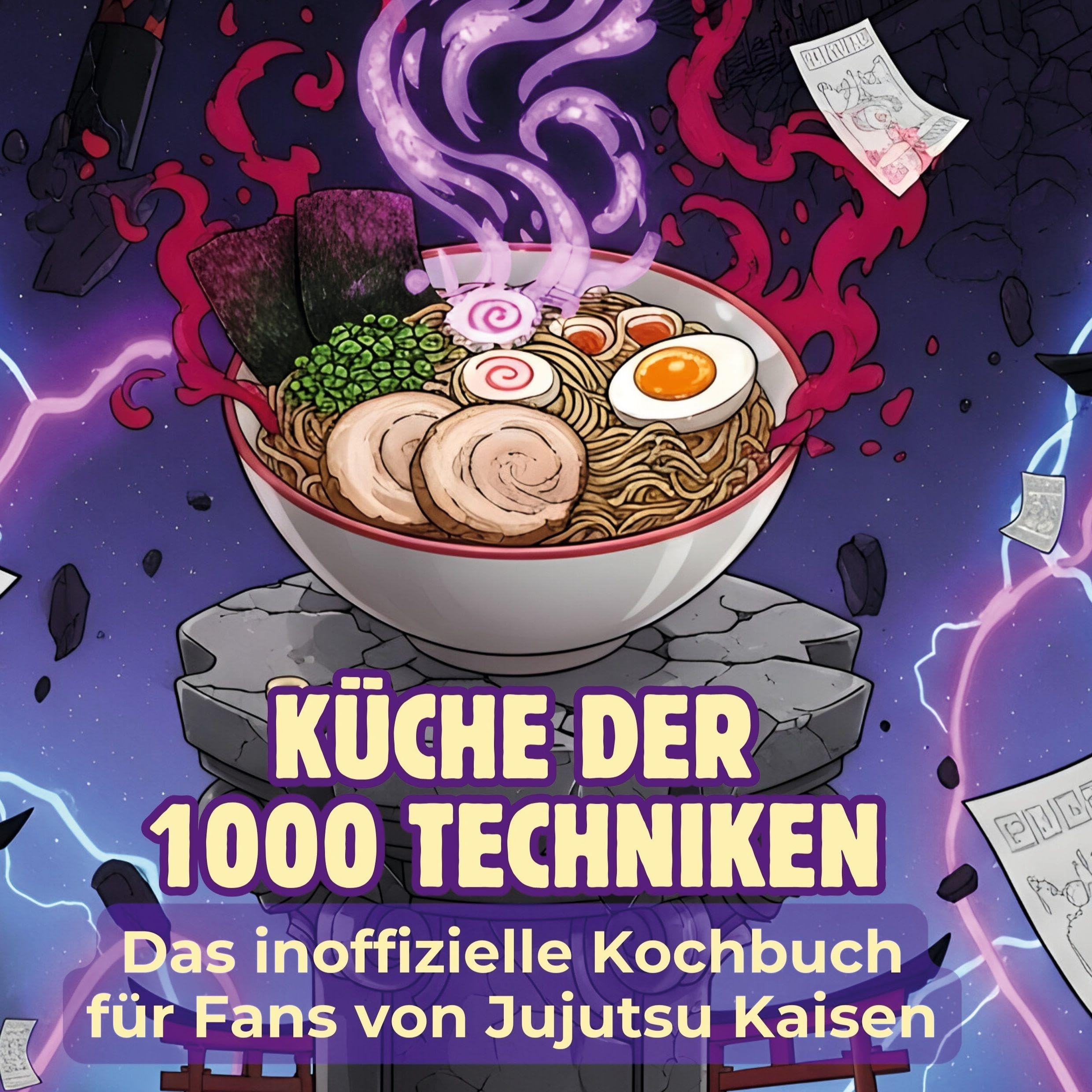 Das inoffizielle Kochbuch für Fans von Jujutsu Kaisen: Küche der 1000 Techniken