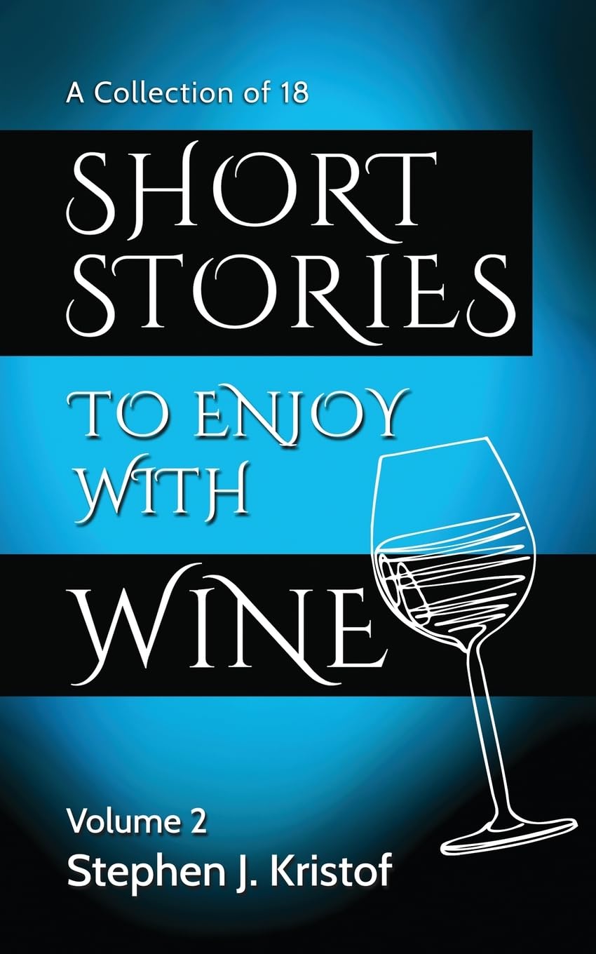 Short Stories to Enjoy with Wine: Volume 2