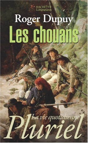 Livre La Chouannerie En Vendée Par Roger DUPUY - Illustré, Broché