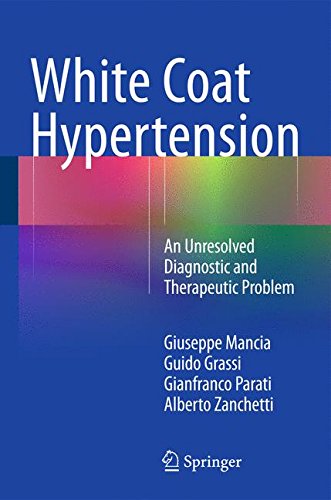 White Coat Hypertension: An Unresolved Diagnostic and Therapeutic Problem
