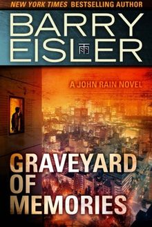 Graveyard of Memories (John Rain Thrillers)