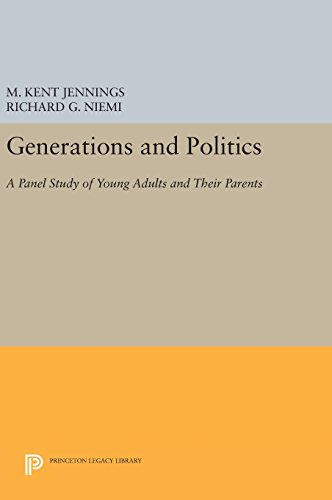 Generations and Politics: A Panel Study of Young Adults and Their Parents (Princeton Legacy Library)