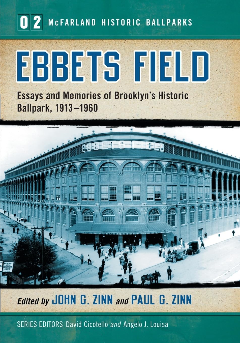 Ebbets Field: Essays and Memories of Brooklyn's Historic Ballpark, 1913-1960 (McFarland Historic Ballparks, Band 2)