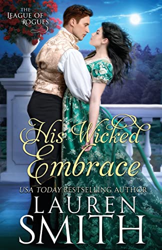 His Wicked Embrace (League of Rogues, Band 6)