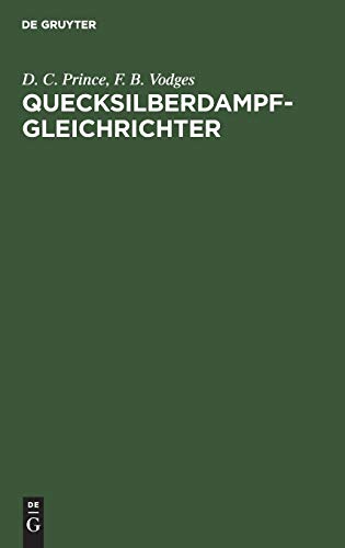 Quecksilberdampf-Gleichrichter: Wirkungsweise, Konstruktion und Schaltung