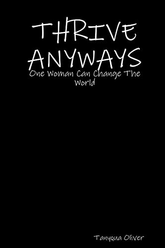 Thrive Anyways: one woman can change the world