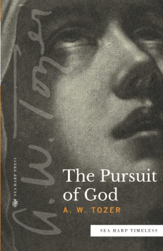 The Pursuit of God (Sea Harp Timeless series)