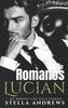 Die Romanos - Lucian: Eine Mafia Romanze