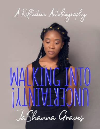Walking into Uncertainty!: A Reflective Autobiography