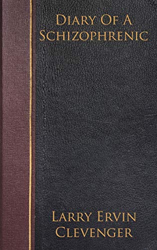 Diary Of A Schizophrenic
