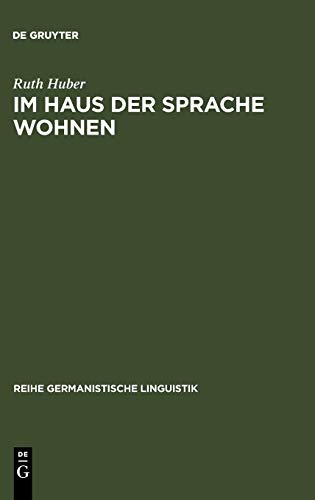 Im Haus der Sprache wohnen: Wahrnehmung und Theater im Fremdsprachenunterricht (Reihe Germanistische Linguistik, 238, Band 238)