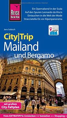 Reise Know-How CityTrip Mailand und Bergamo: Reiseführer mit Faltplan und kostenloser Web-App