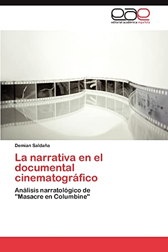 La narrativa en el documental cinematográfico: Análisis narratológico de Masacre en Columbine