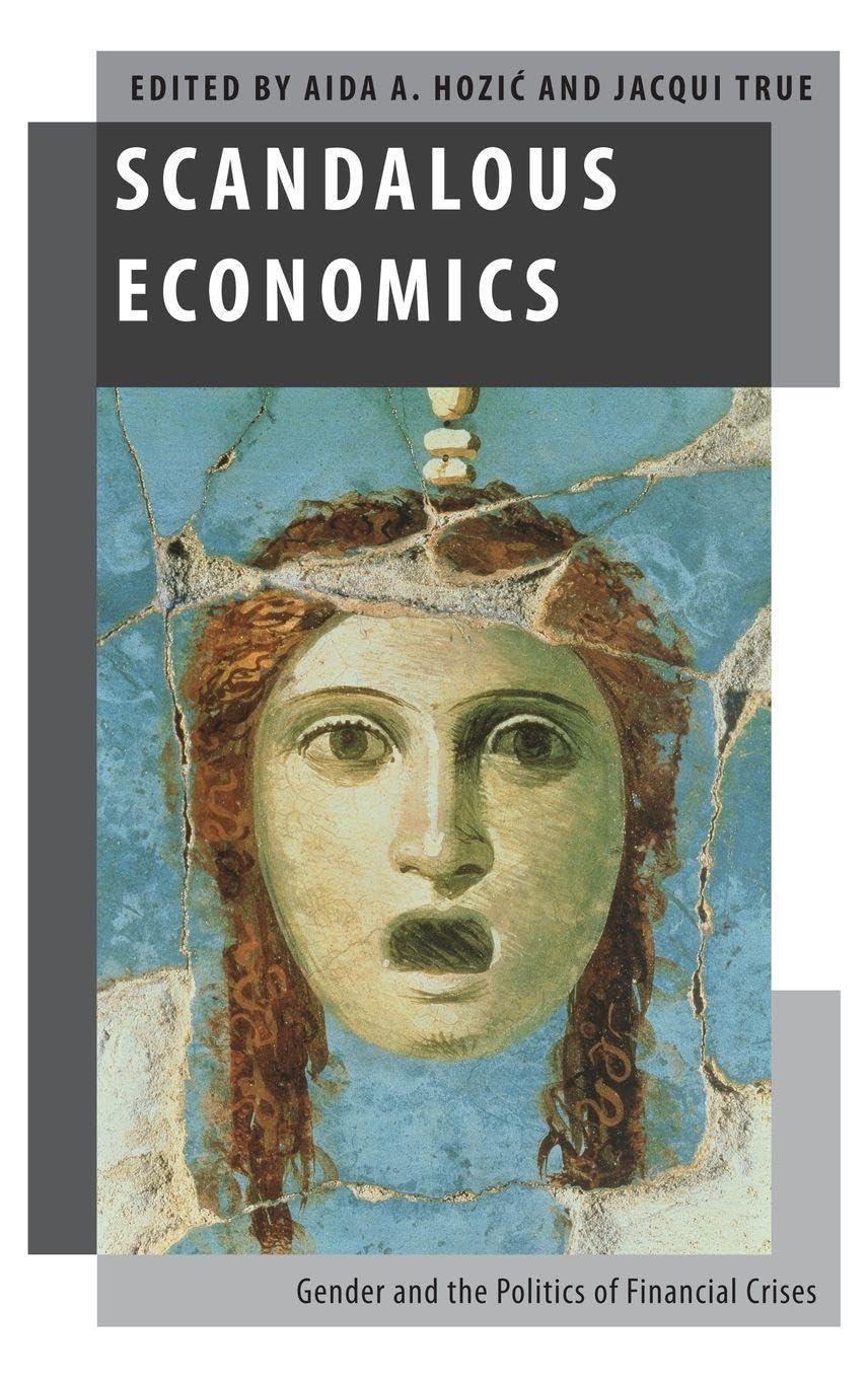 Scandalous Economics: Gender and the Politics of Financial Crises (Oxford Studies in Gender and International Relations)