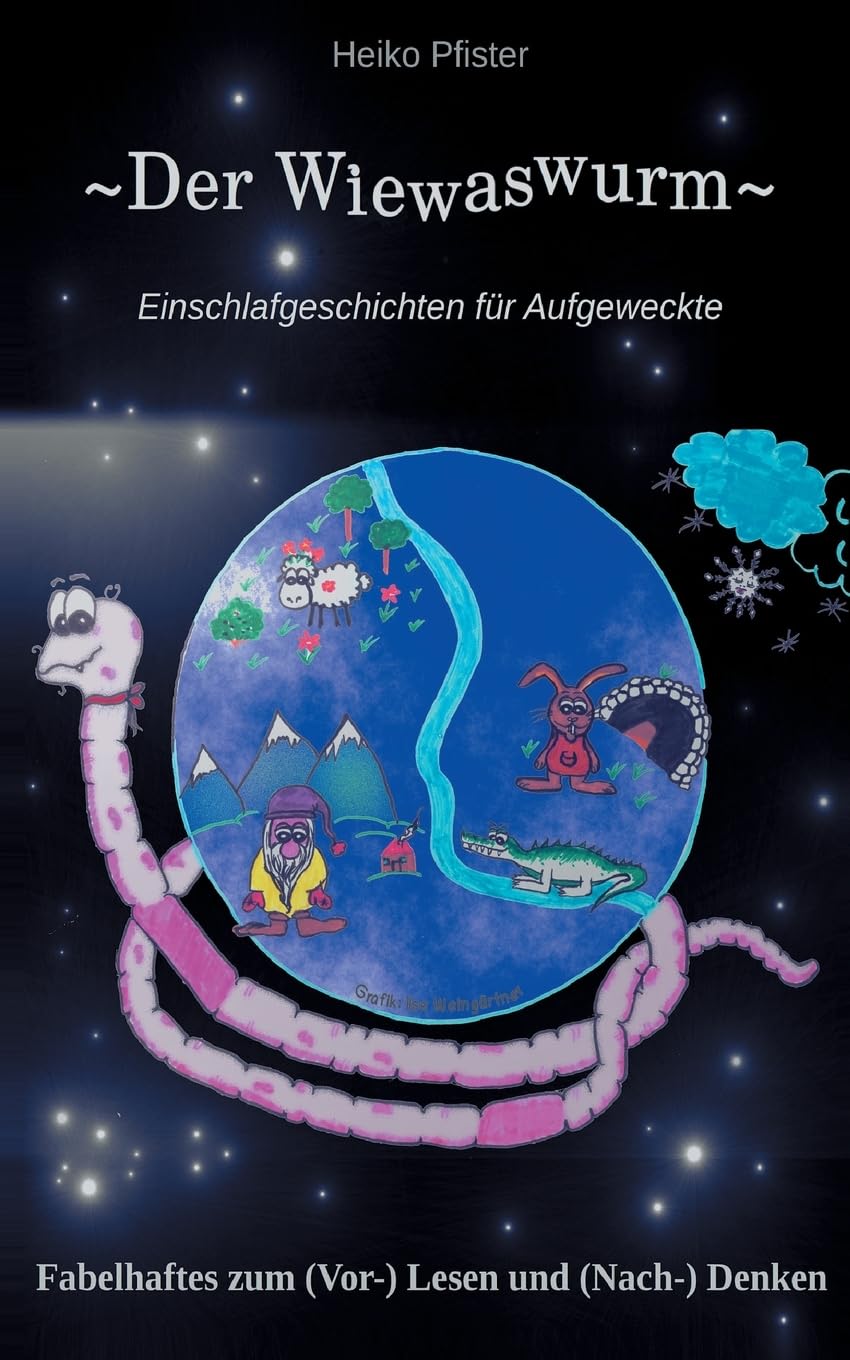 Der Wiewaswurm: Einschlafgeschichten für Aufgeweckte