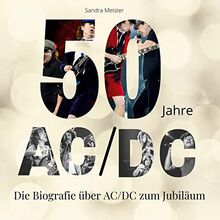 50 Jahre AC/DC: Die Biografie über AC/DC zum Jubiläum