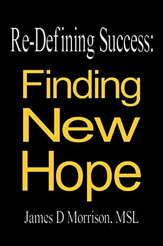 Re-Defining Success:: Finding New Hope