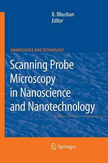 Scanning Probe Microscopy in Nanoscience and Nanotechnology (NanoScience and Technology)