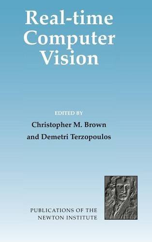 Real-Time Computer Vision (Publications of the Newton Institute, Band 4)