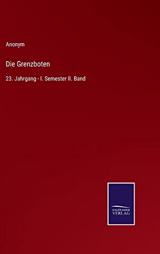 Die Grenzboten: 23. Jahrgang - I. Semester II. Band