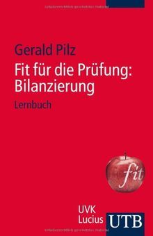 Fit für die Prüfung: Bilanzierung: Lernbuch