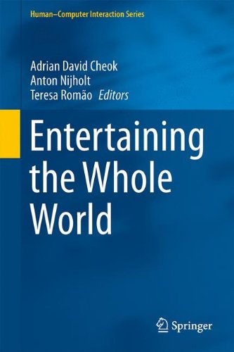 Entertaining the Whole World (Human-Computer Interaction Series)