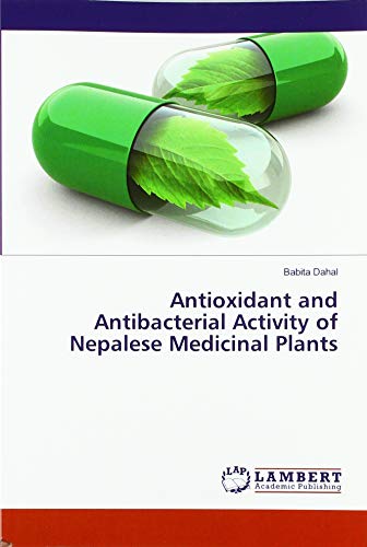 Antioxidant and Antibacterial Activity of Nepalese Medicinal Plants