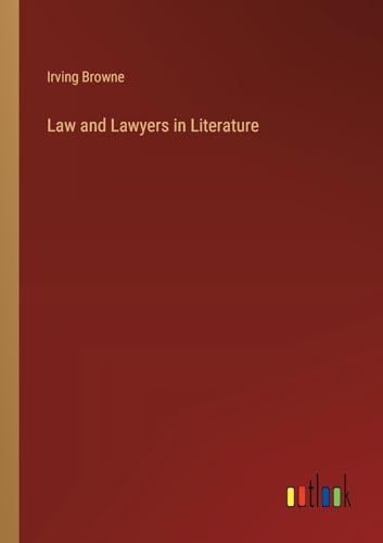 Law and Lawyers in Literature