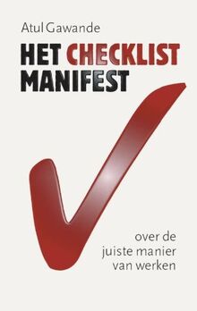 Het checklist-manifest: over de juiste manier van werken