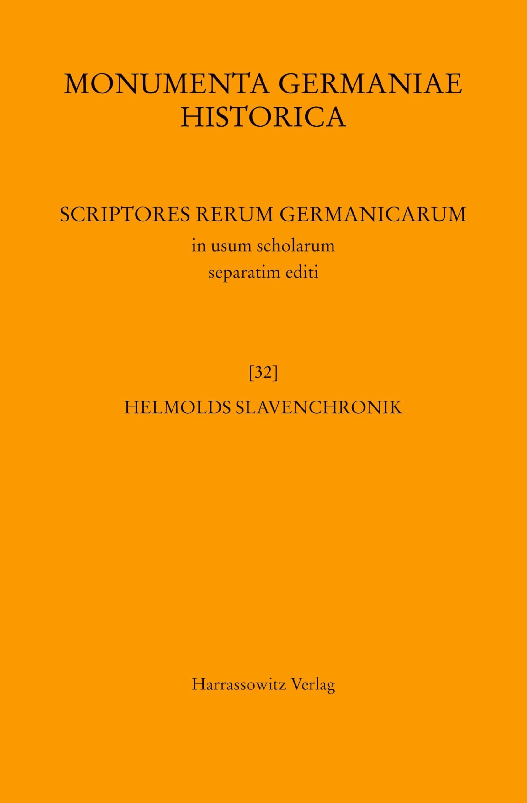 Helmolds Slavenchronik (MGH - Scriptores Rerum Germanicarum in Usum Scholarum Separatim Editi)
